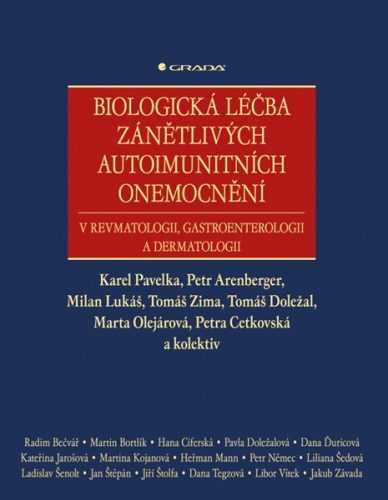 Biologická léčba zánětlivých autoimunitních onemocnění - Pavelka Karel a kolektiv - 20x25