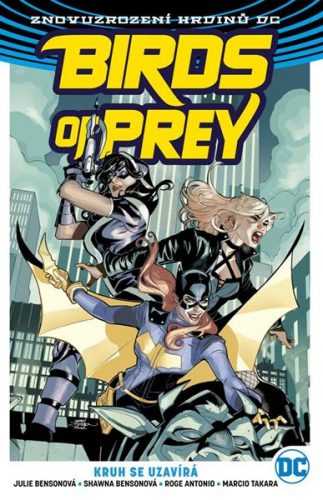 Birds of Prey 3 - Kruh se uzavírá - Bensonová Julie