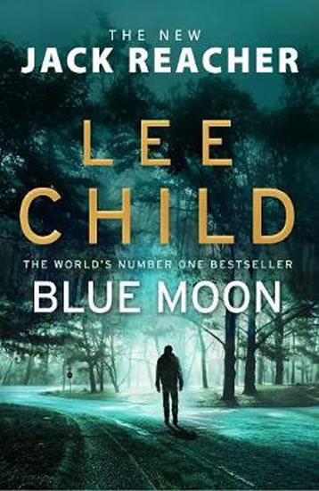 Blue Moon : (Jack Reacher 24) - Child Lee a kolektiv