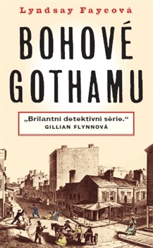 Bohové Gothamu - Lyndsay Fayeová