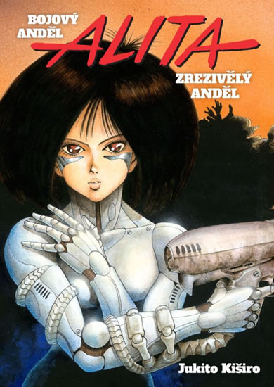 Bojový anděl Alita 1 - Zrezivělý anděl - Kiširo Jukito