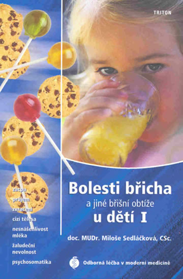 Bolesti břicha a jiné břišní obtíže u dětí I - Zácpa