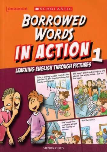 Borrowed Words in Action 1: Learning English through pictures - Curtis Stephen