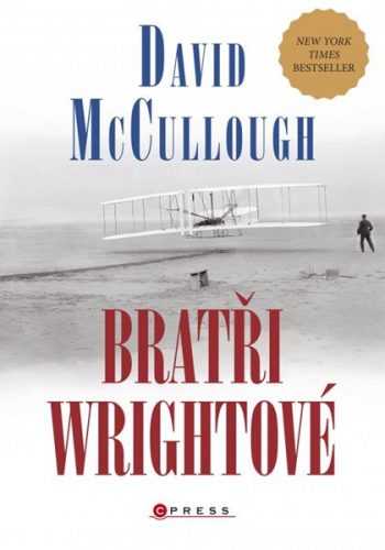 Bratři Wrightové - David McCullough - 15x21 cm