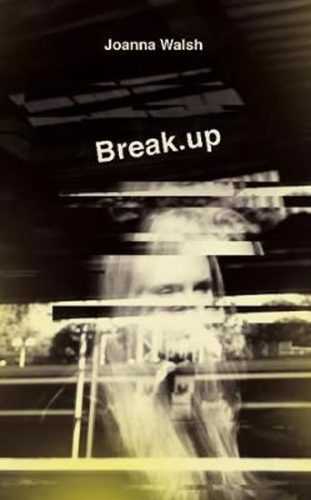 Break.up - Walsh Joanna