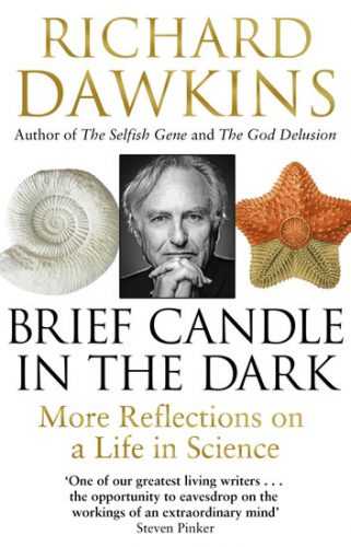 Brief Candle in the Dark: My Life in Science - Dawkins Richard