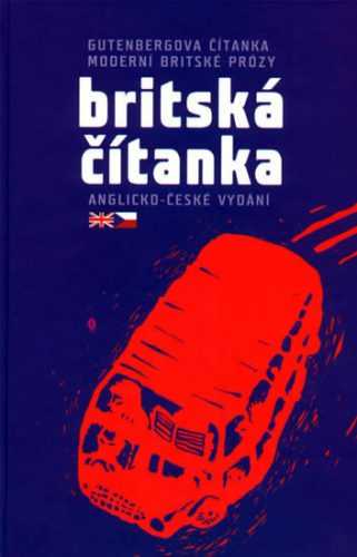 Britská čítanka - Gutenbergova čítanka moderní britské prózy - kolektiv autorů