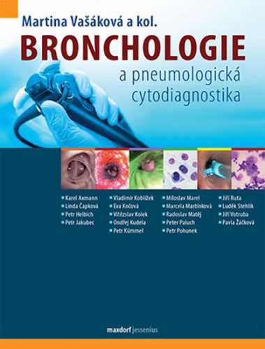Bronchologie a pneumologická cytodiagnostika - Vašáková Martina a kolektiv