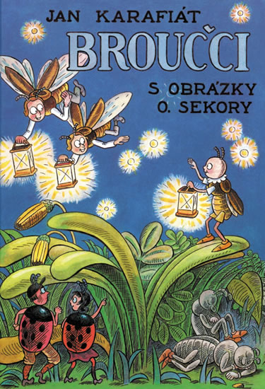 Broučci s obrázky O. Sekory - Karafiát Jan - 15x23