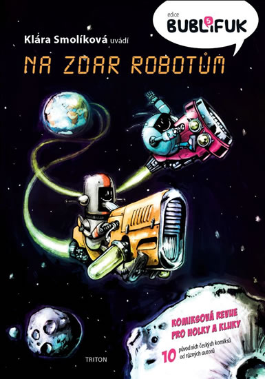 Bublifuk 5 - Na zdar robotům - Smolíková Klára