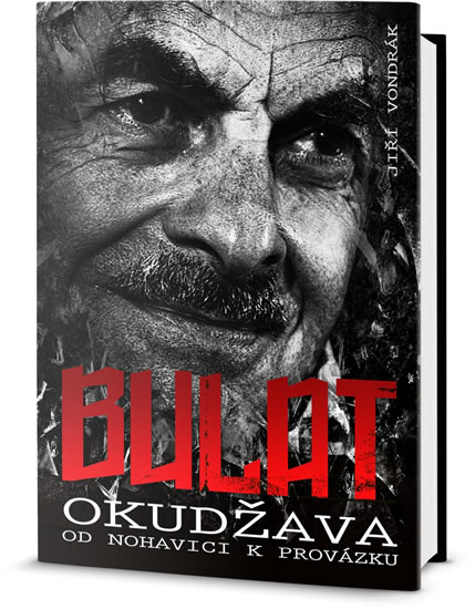Bulat Okudžawa od Nohavici k Provázku - Vondrák Jiří