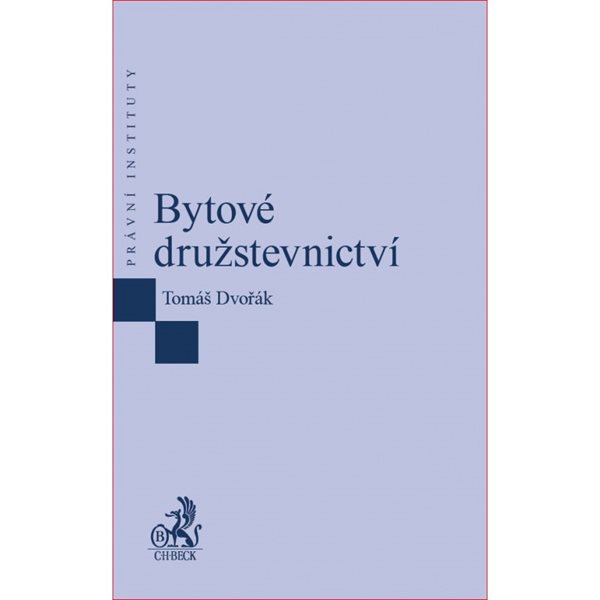 Bytové družstevnictví - Tomáš Dvořák