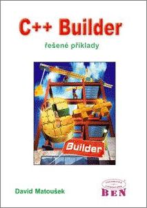 C++ Builder - řešené příklady - Matoušek David - 190x268 mm