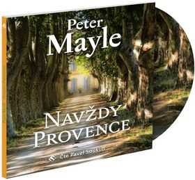 CD Navždy Provence - Peter Mayle; Pavel Soukup