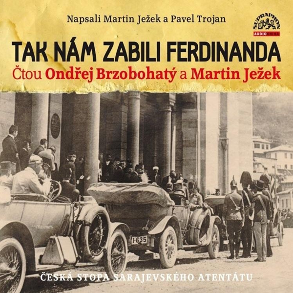 CD Tak nám zabili Ferdinanda - Ježek Martin