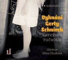 CD Vyhnání Gerty Schnirch - Tučková Kateřina - 13x14