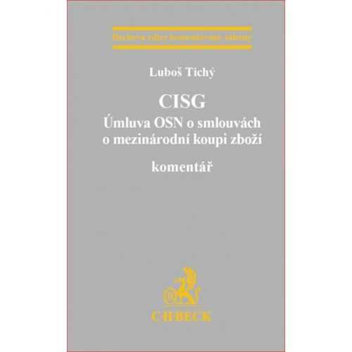 CISG (Úmluva OSN o smlouvách o mezinárodní koupi zboží) - Tichý