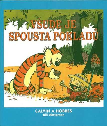 Calvin a Hobbes 10 - Všude je spousta pokladů - Watterson Bill - 19