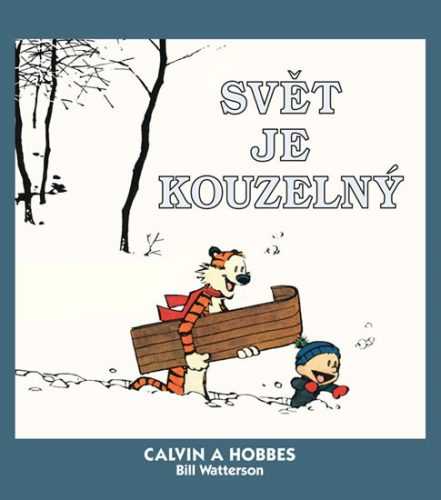 Calvin a Hobbes 11 - Svět je kouzelný - Watterson Bill - 19