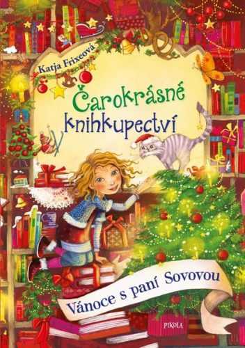 Čarokrásné knihkupectví: Vánoce s paní Sovovou - Frixeová Katja