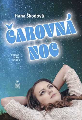 Čarovná noc - Škodová Hana