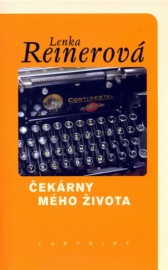 Čekárny mého života - Reinerová Lenka - 12