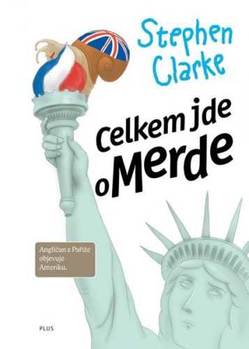 Celkem jde o Merde (3) - Clarke Stephen - 13x20