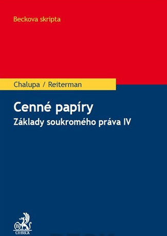 Cenné papíry. Základy soukromého práva IV - Chalupa