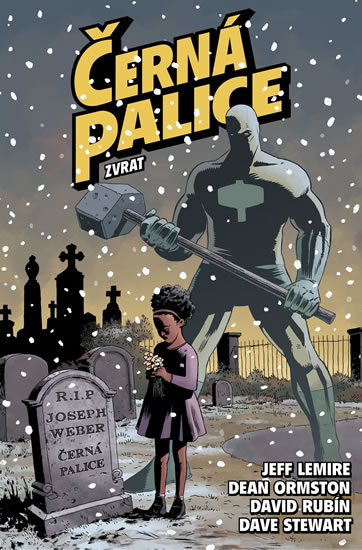Černá palice 2 - Zvrat - Lemire Jeff