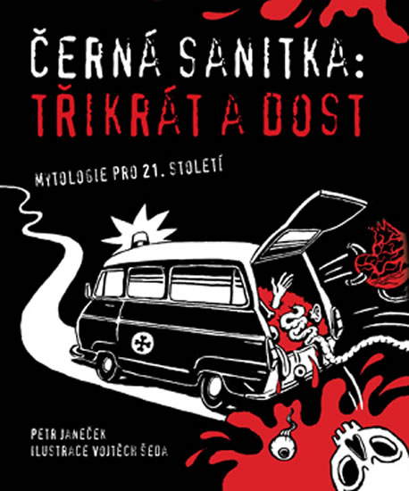 Černá sanitka - Třikrát a dost - Janeček Petr
