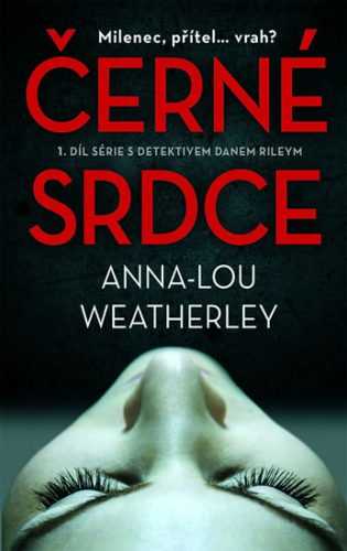 Černé srdce - Weatherley Anna-Lou