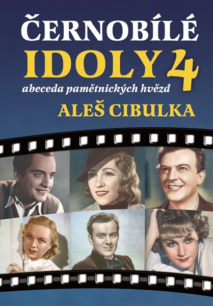 Černobílé idoly 4 - Abeceda pamětnických hvězd - Aleš Cibulka - 17x24 cm