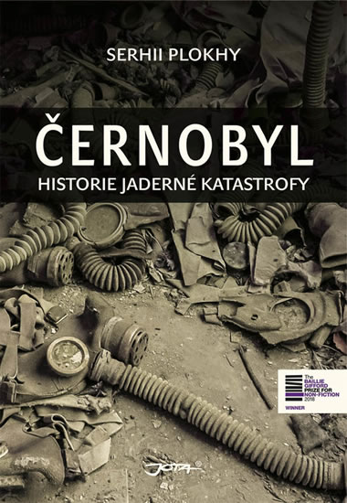 Černobyl - Historie nukleární katastrofy - Plokhy Sergei