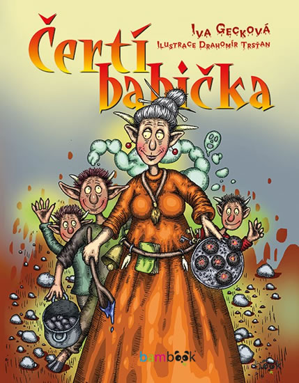 Čertí babička - Gecková Iva