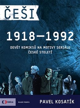 Češi 1918-1992 - Pavel Kosatík