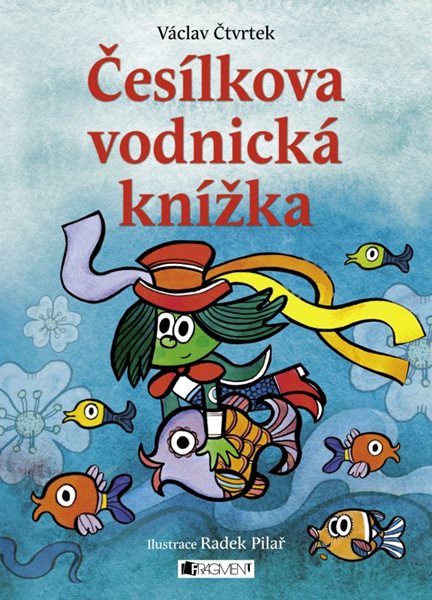 Česílkova vodnická knížka - Radek Pilař