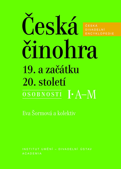 Česká činohra 19. a začátku 20. století - Šormová Eva