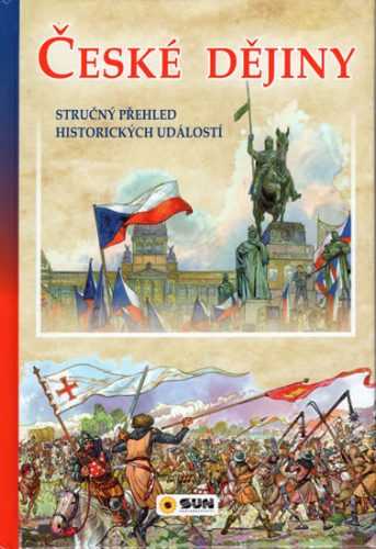 České dějiny - Stručný přehled historických událostí - neuveden