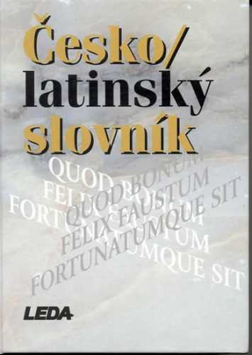 Česko / latinský slovník starověké i současné latiny - 16x21