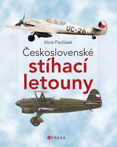 Československé stíhací letouny - Alois Pavlůsek - 19x24 cm