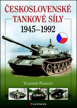 Československé tankové síly 1945-1992 - Francev Vladimír - 17x24