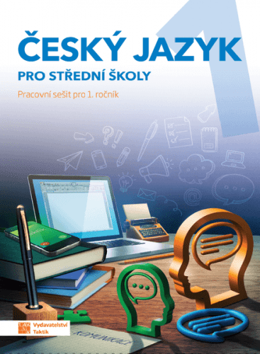 Český jazyk 1 pro SŠ - pracovní sešit