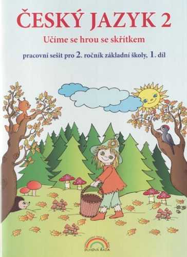 Český jazyk 2 pracovní sešit 1. díl pro 2. ročník ZŠ - Učíme se hrou se skřítkem