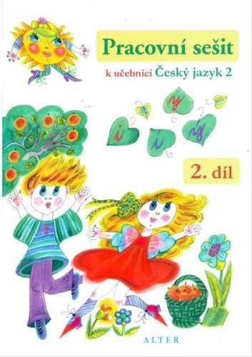 Český jazyk 2.r. - Pracovní sešit II. díl - Bradáčová Lenka