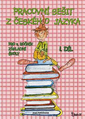 Český jazyk 4.r. pracovní sešit 1.díl - Potůčková Jana