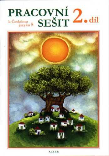 Český jazyk 5.r. - Pracovní sešit II. díl - Horáčková