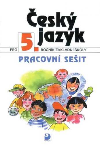 Český jazyk 5.r. pracovní sešit - Konopková L.