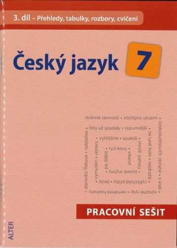 Český jazyk 7.r. 3.díl - Přehledy