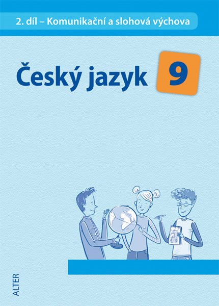 Český jazyk 9.r. 2.díl - Sloh