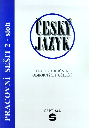 Český jazyk pro 1. - 3. r. OU - Pracovní sešit 2 /sloh/ - Štěrbová